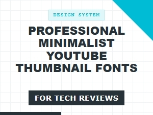 Professional Minimalist Fonts for Tech Reviews